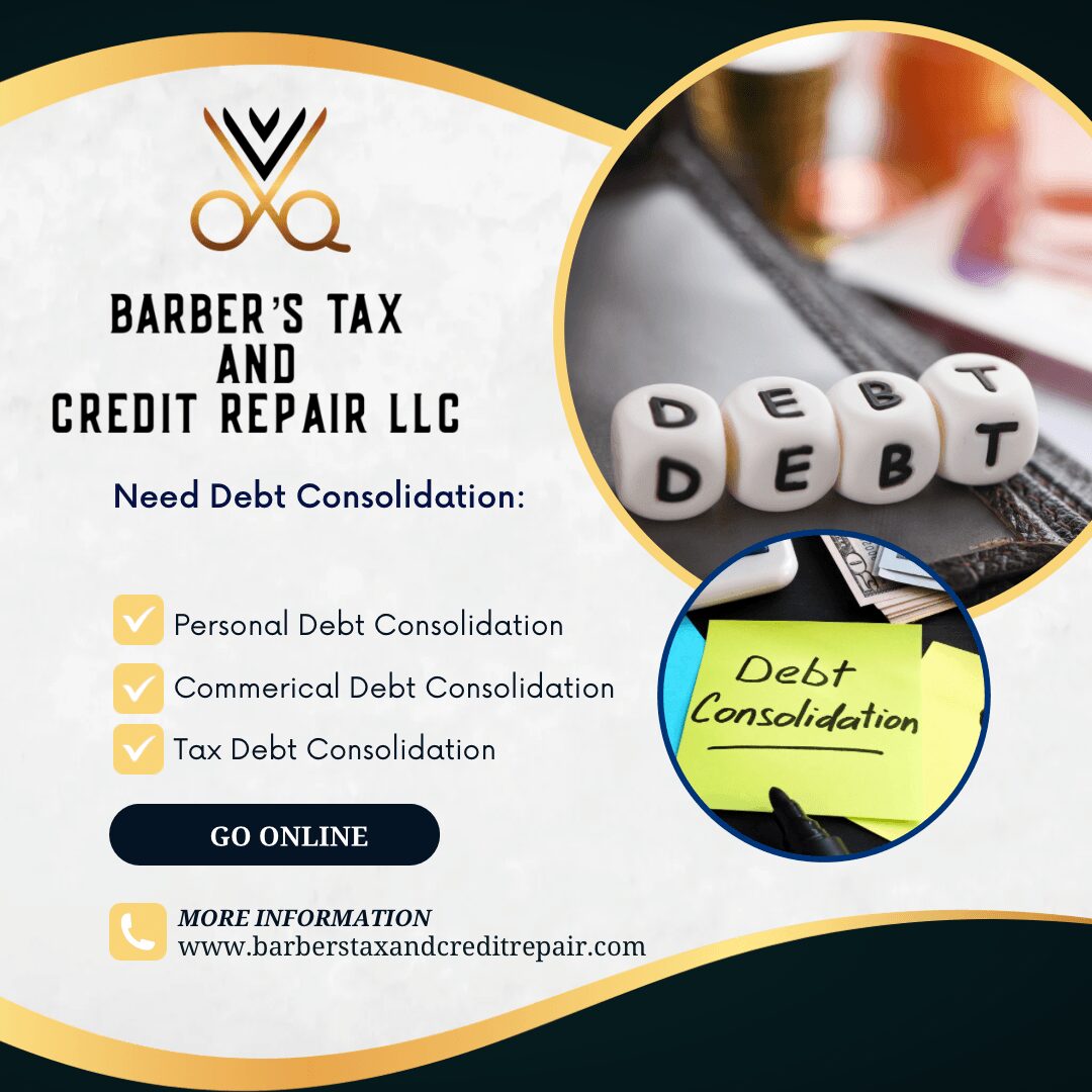 Flyer for Barber's Tax and Credit Repair LLC with debt consolidation services, contact info, and images of debt-related items.
