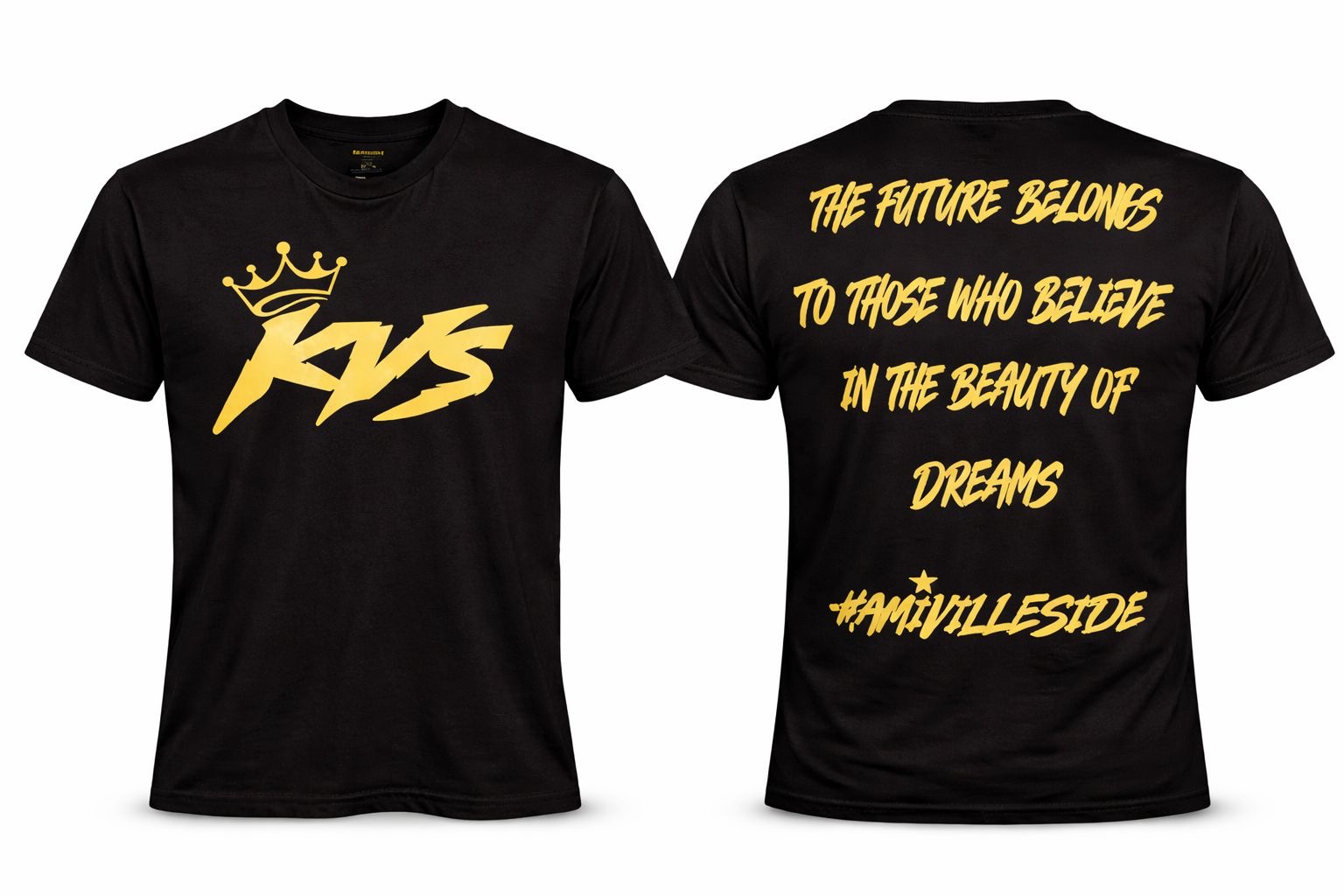 Black T-shirt with yellow text and logo, front and back views. Front has a crown and stylized text. Back has a quote.