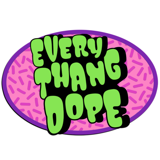 Text reads 'EVERYTHING DOPE' in green, bold, bubbly letters on a pink and purple background with sprinkles.