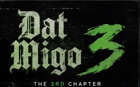 Title text with stylized font reading 'Dat Migo 3' and subtitle 'The 3rd Chapter' on a black background.