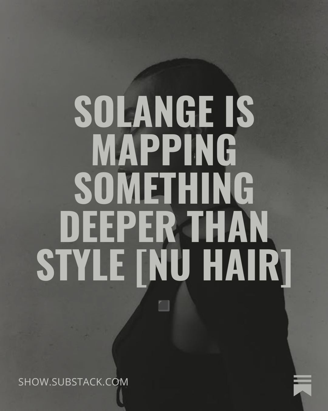 Text overlay on a dark background reads, 'Solange is mapping something deeper than style [Nu Hair]'.