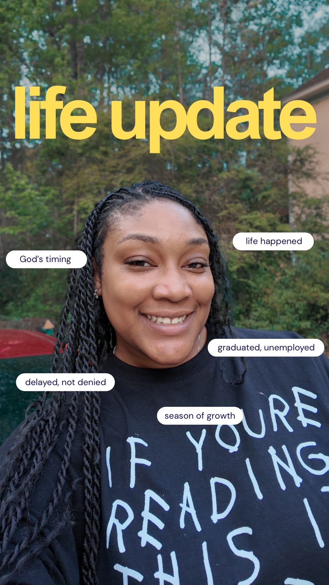 Smiling woman outdoors with trees, text overlay reading 'life update' and various phrases, wearing a black shirt.