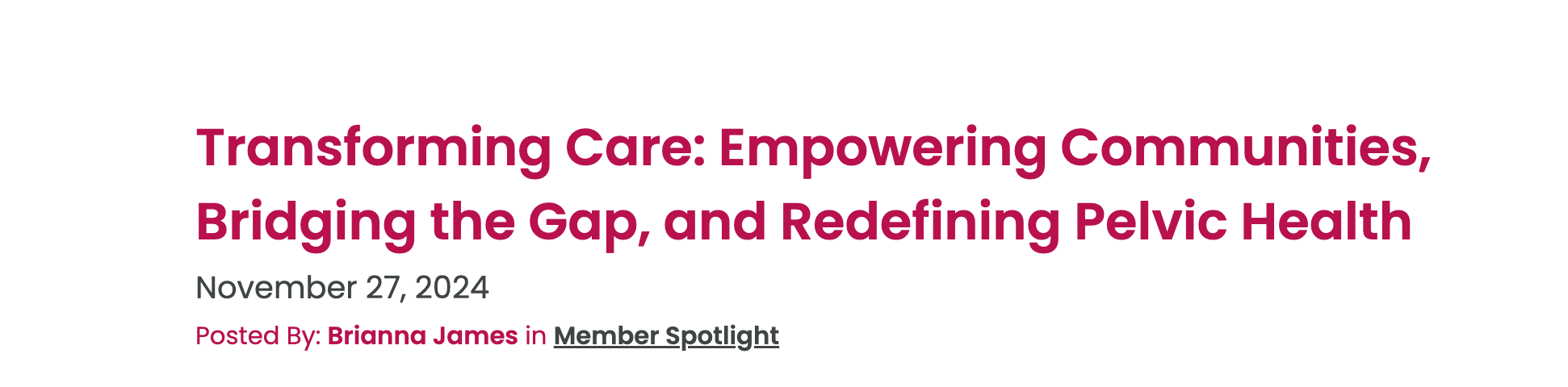 Text on a white background reads: 'Transforming Care: Empowering Communities, Bridging the Gap, and Redefining Pelvic Health.'