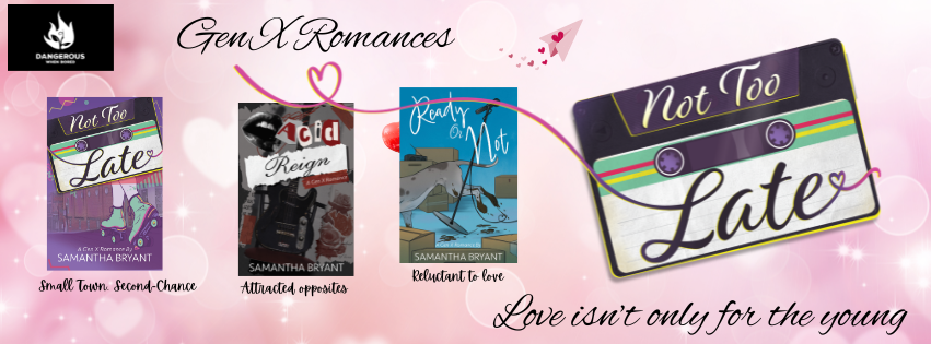 Banner with romantic-themed designs, including text 'Not Too Late' and 'Love isn't only for the young,' pink background.