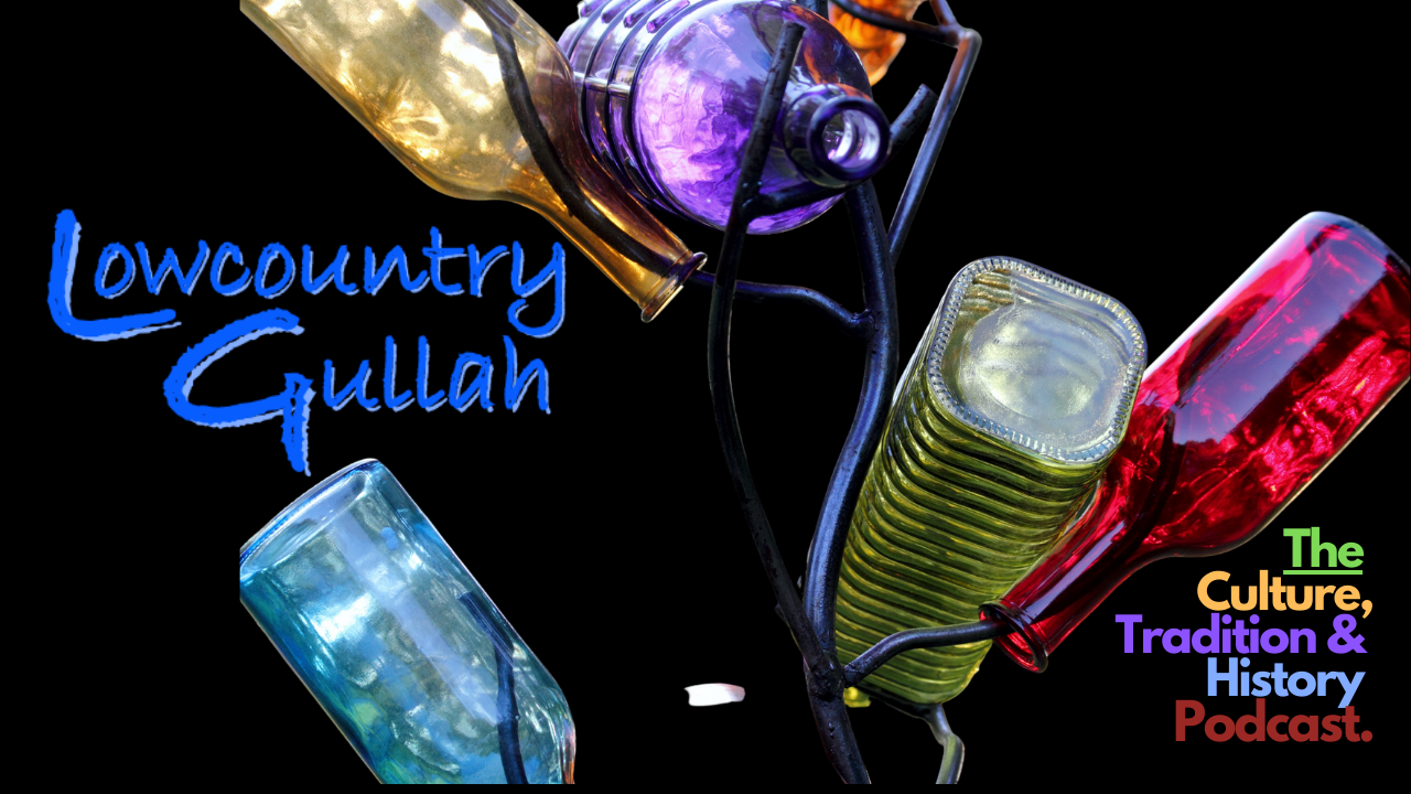 Colorful glass bottles connected by tubes, with text about Lowcountry Gullah culture and history podcast.